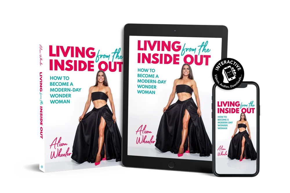 Living From the Inside Out by Alison Wheeler